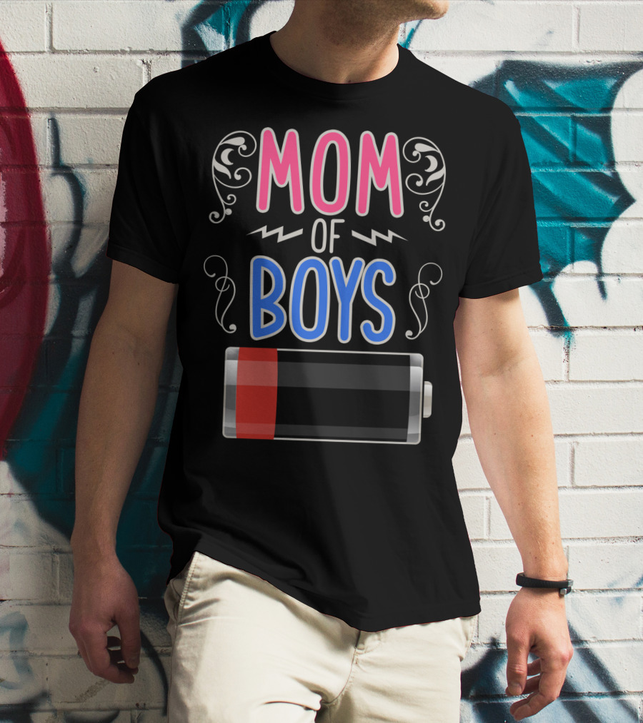 Mom Of Boys Low Battery Mama Mother T-Shirt