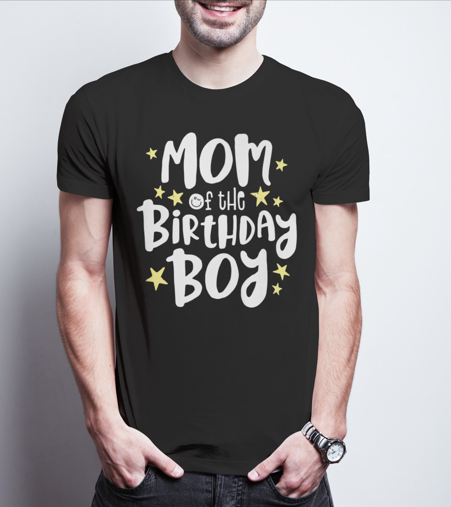 Mom Of The Birthday Boy Stars Fun Celebratory Text T-Shirt