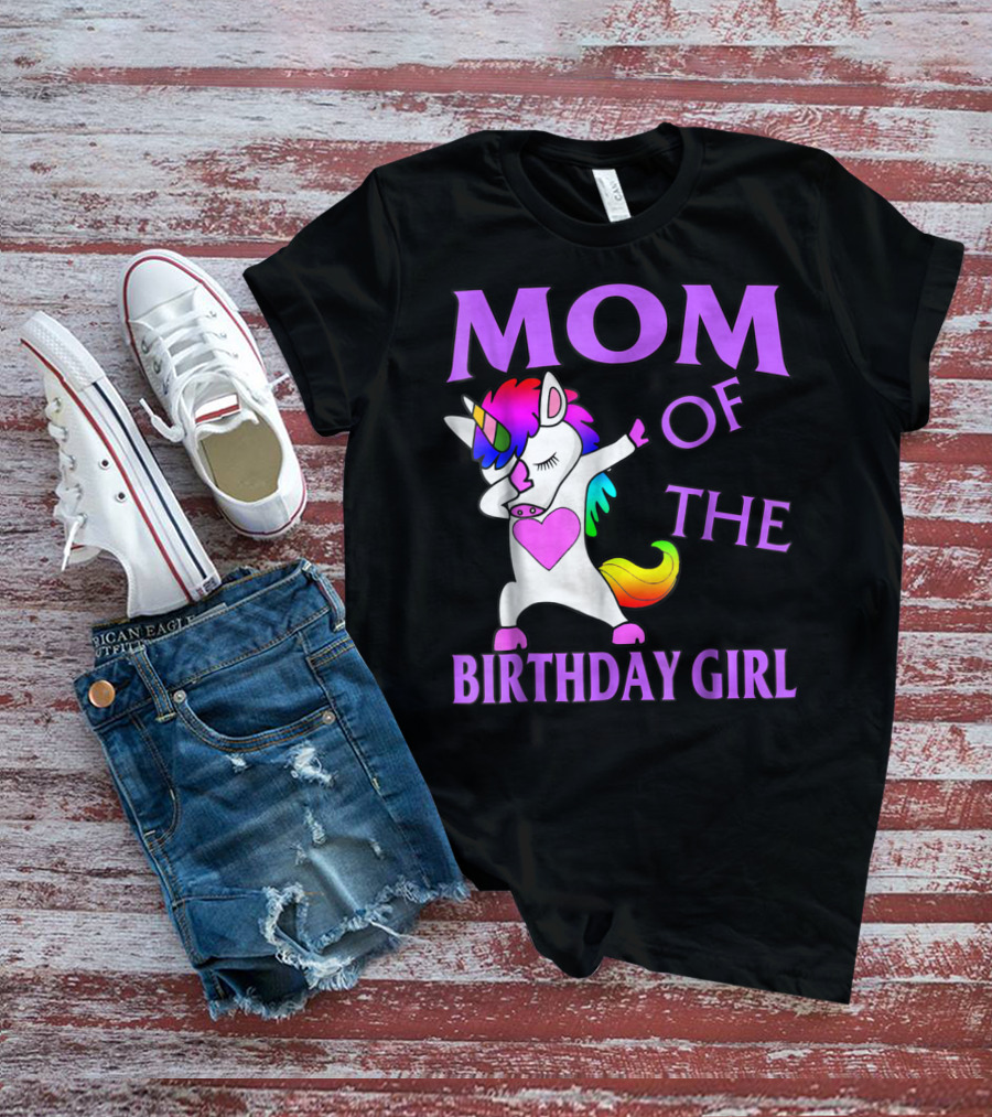 MOM Of The Birthday Girl Dabbing Rainbow Unicorn T-Shirt