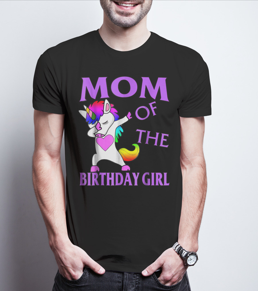 MOM Of The Birthday Girl Dabbing Rainbow Unicorn T-Shirt