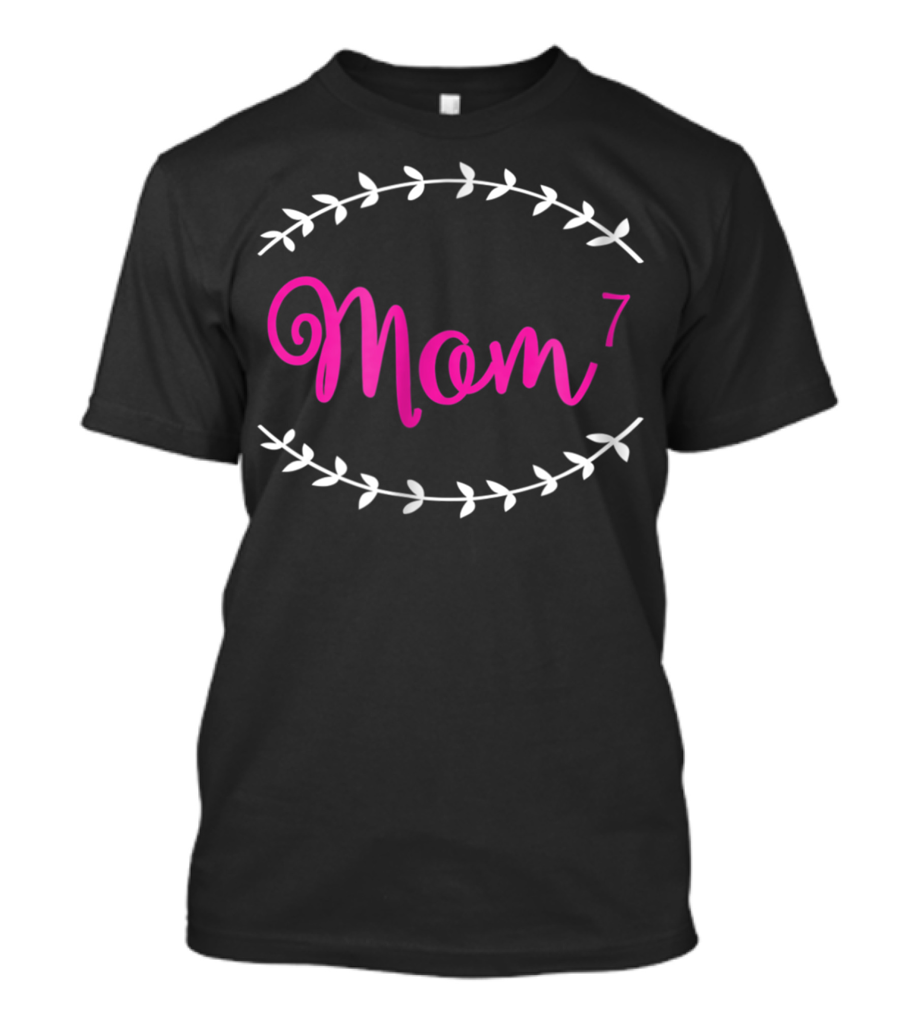 Mom To The 7th Power Mother Of 7 T-Shirt