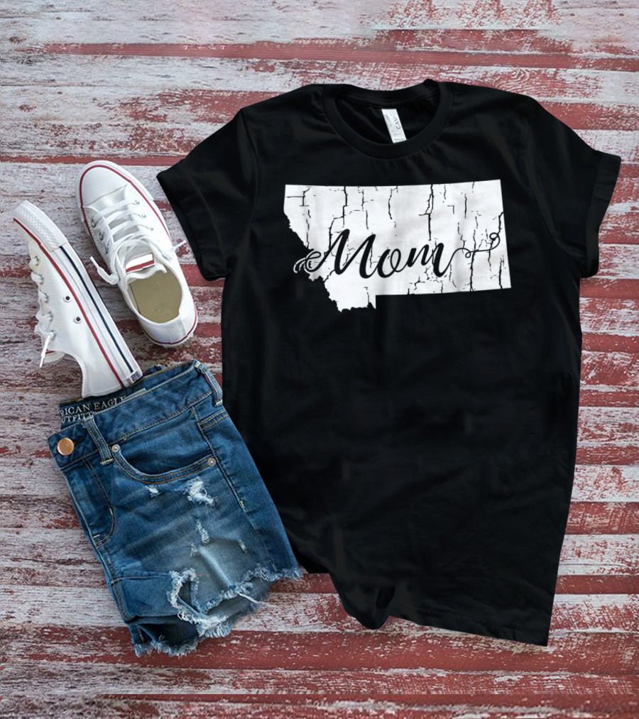 Montana Mom State Silhouette With Cracked Texture For Mothers54 T-Shirt