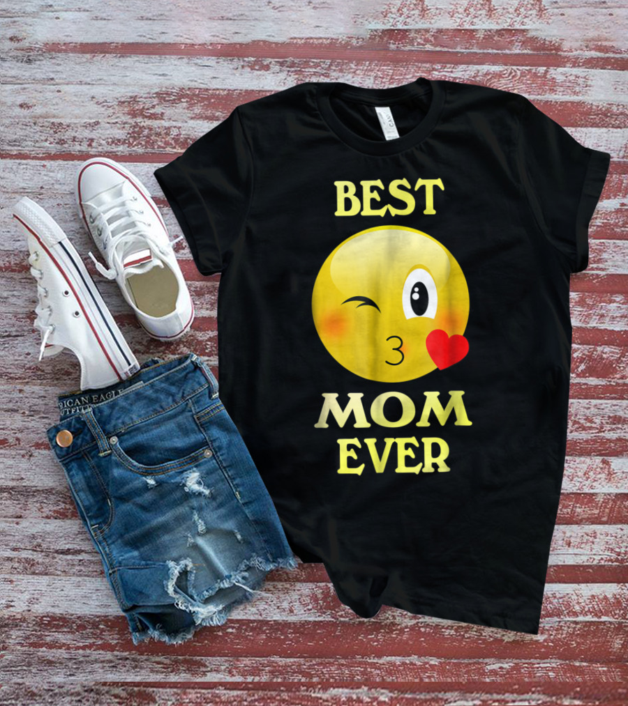 Best Mom Ever Emoji Winking Kiss Mother's Day T-Shirt