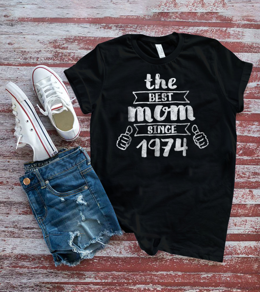 The Best Mom Since 1974 Thumbs Up T-Shirt
