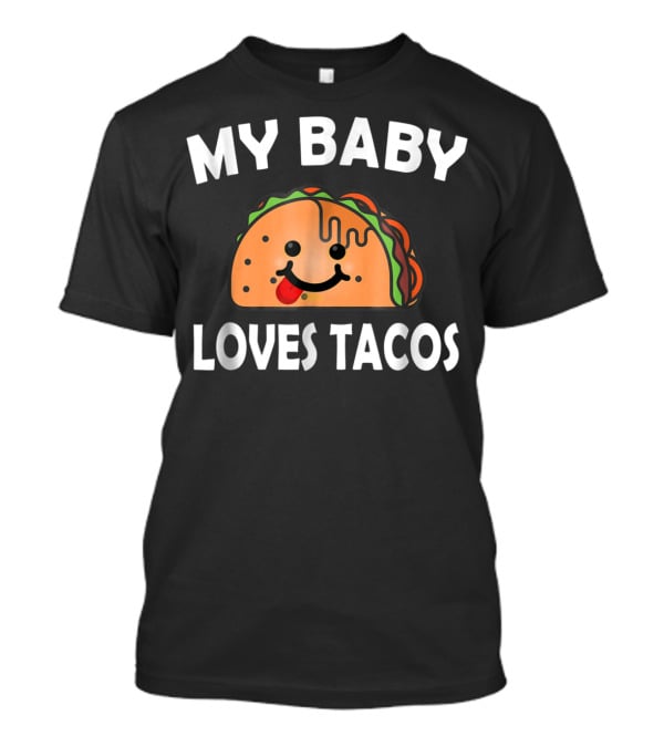 My Baby Loves Tacos Cute Pregnant Mom T-Shirt