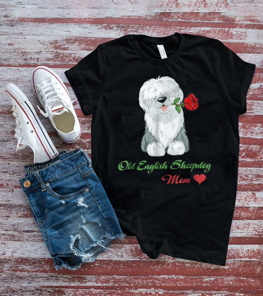 Old English Sheepdog Mom Heart Rose T-Shirt