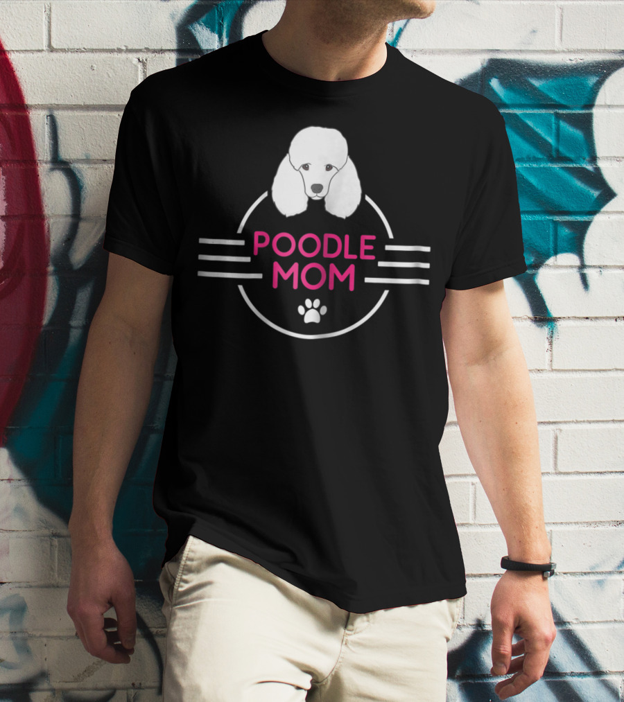 POODLE MOM T-Shirt