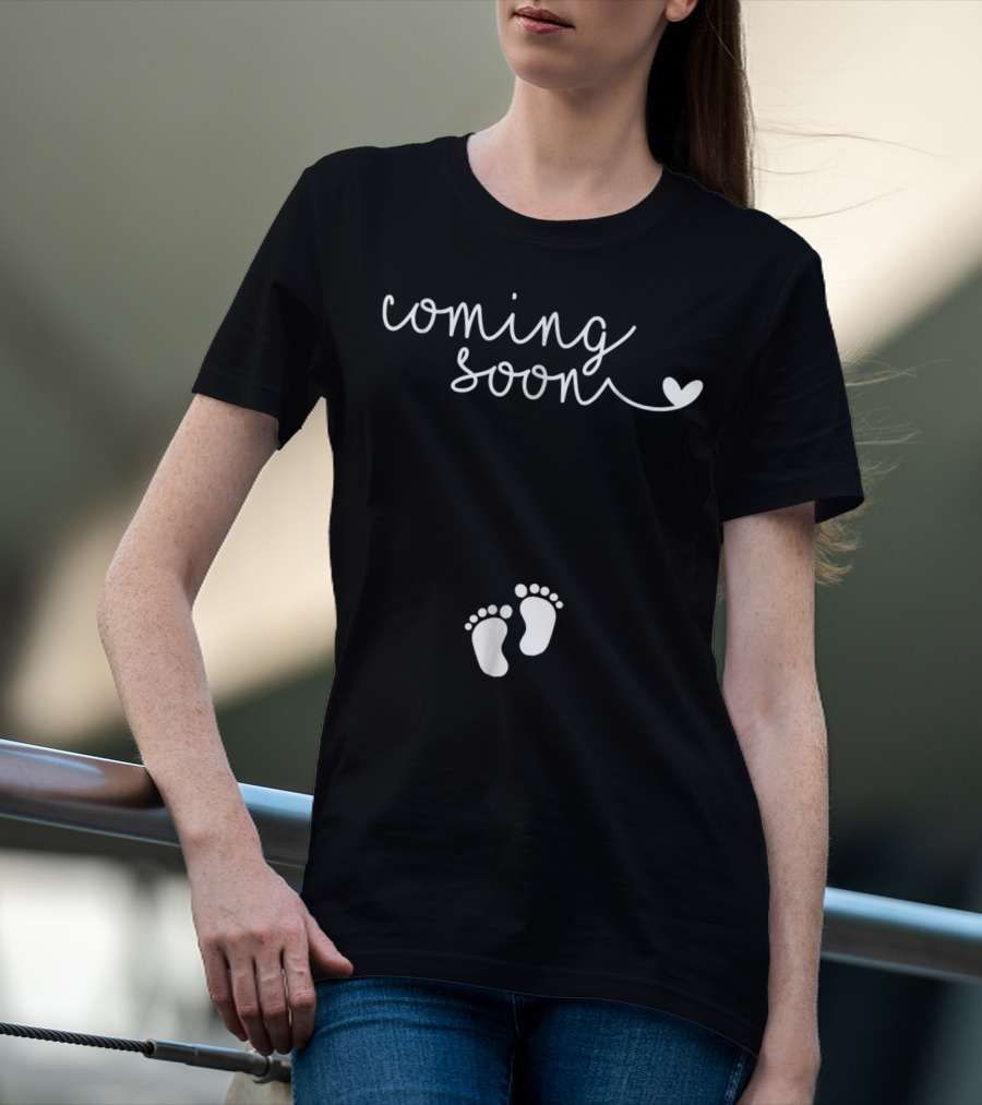 Coming Soon Pregnancy Announcement With Baby Feet For Pregnant Mom To Be64 T-Shirt
