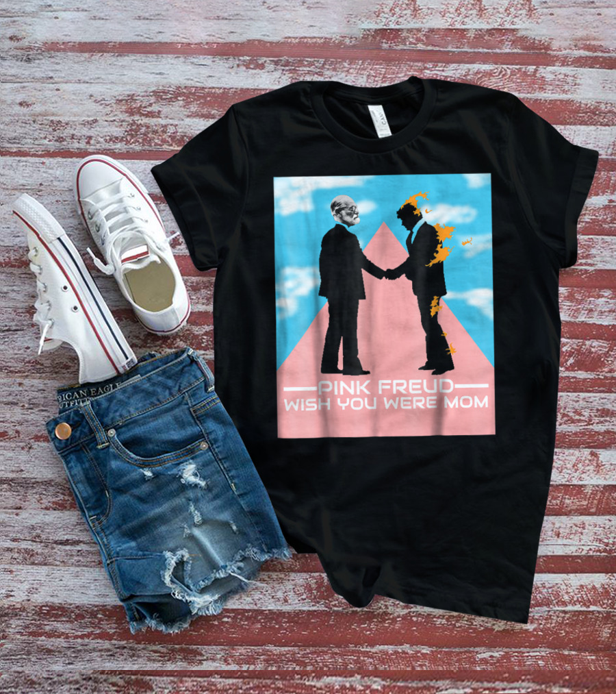 Pink Freud Wish You Were Mom Band Silhouettes On Pink Triangle With Blue Sky Background T-Shirt