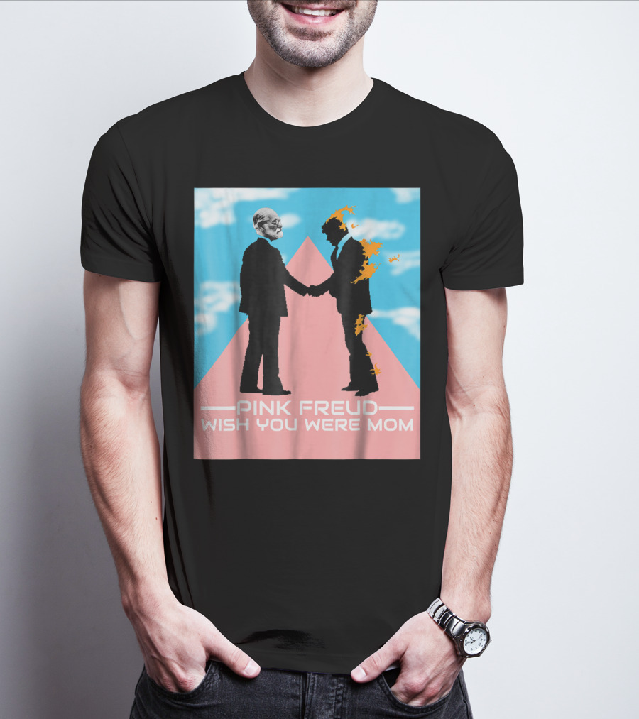 Pink Freud Wish You Were Mom Band Silhouettes On Pink Triangle With Blue Sky Background T-Shirt