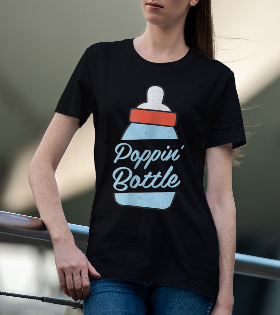 Poppin Bottles New Mom And Dad Baby Bottle T-Shirt