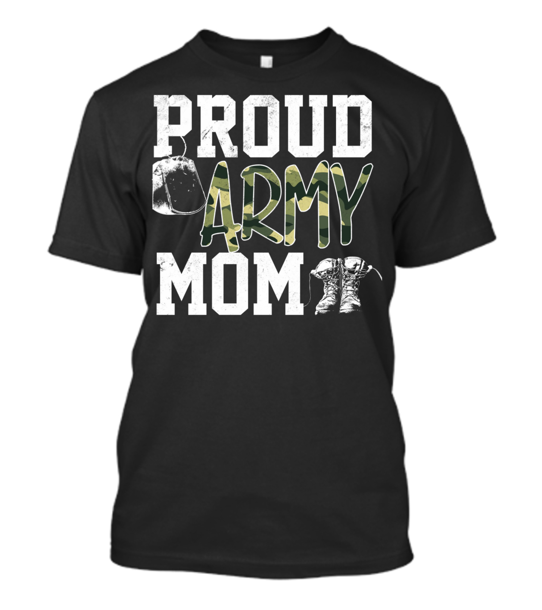 Proud Army Mom Boots Helmet Camouflage Text T-Shirt