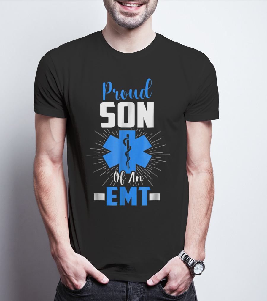 Proud Son Of An EMT Star Of Life T-Shirt