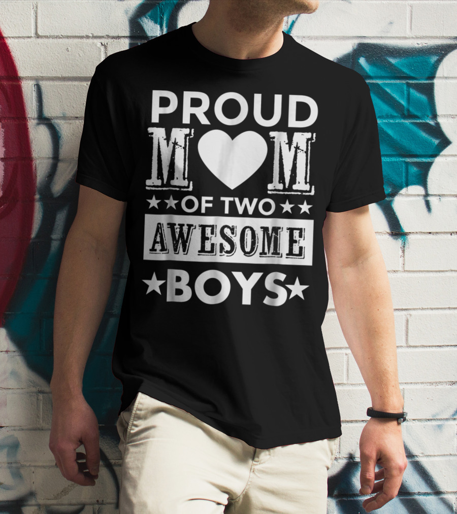 Proud Mom Heart Of Two Awesome Stars Boys T-Shirt