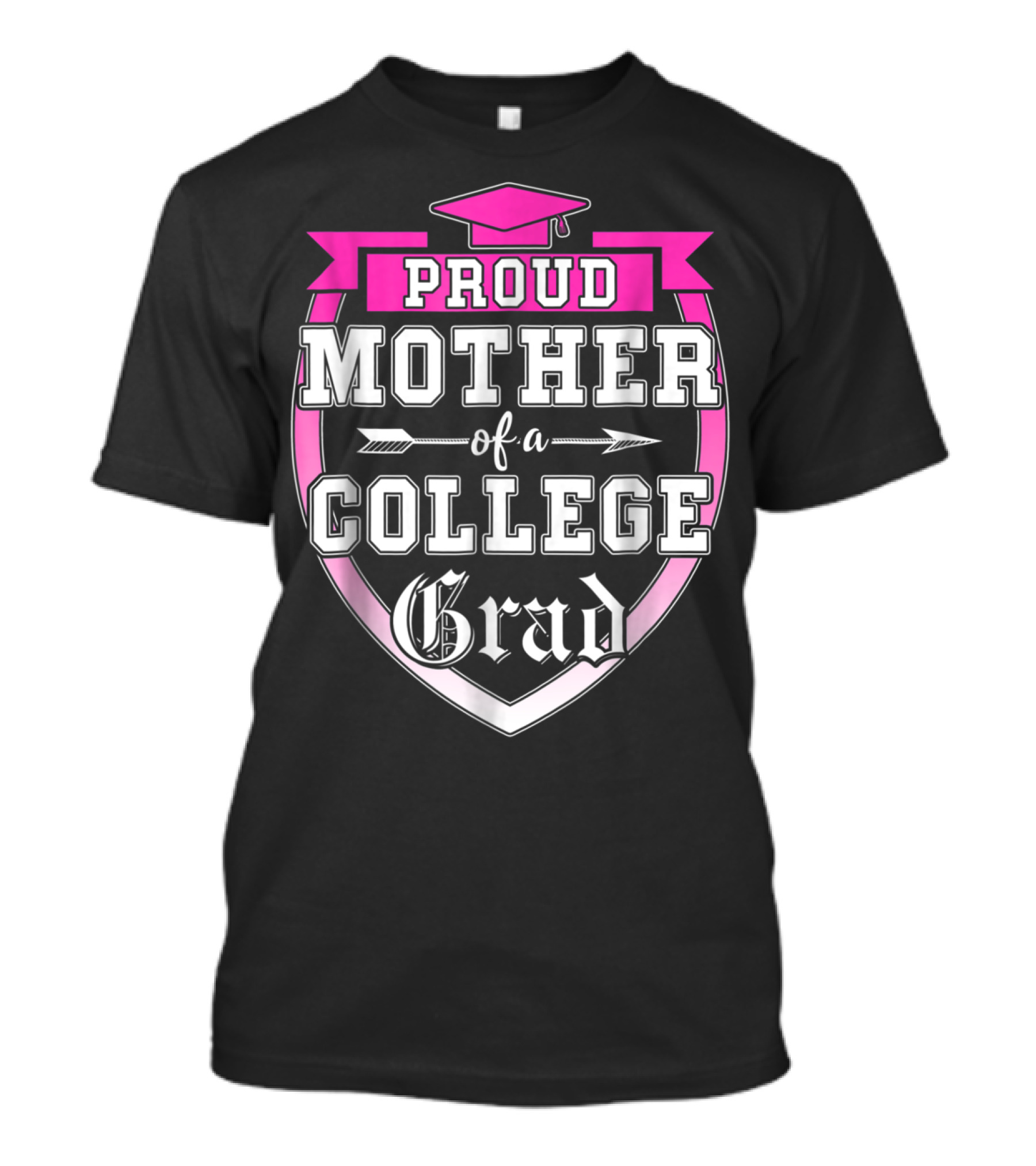 Proud Mother Of A College Grad Graduation Cap Family T-Shirt