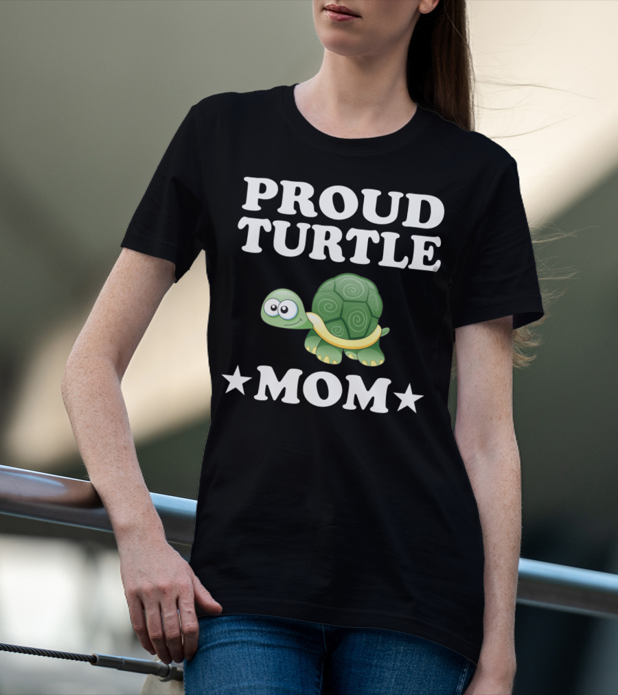 Proud Turtle Mom Funny Animal Owner Turtles T-Shirt