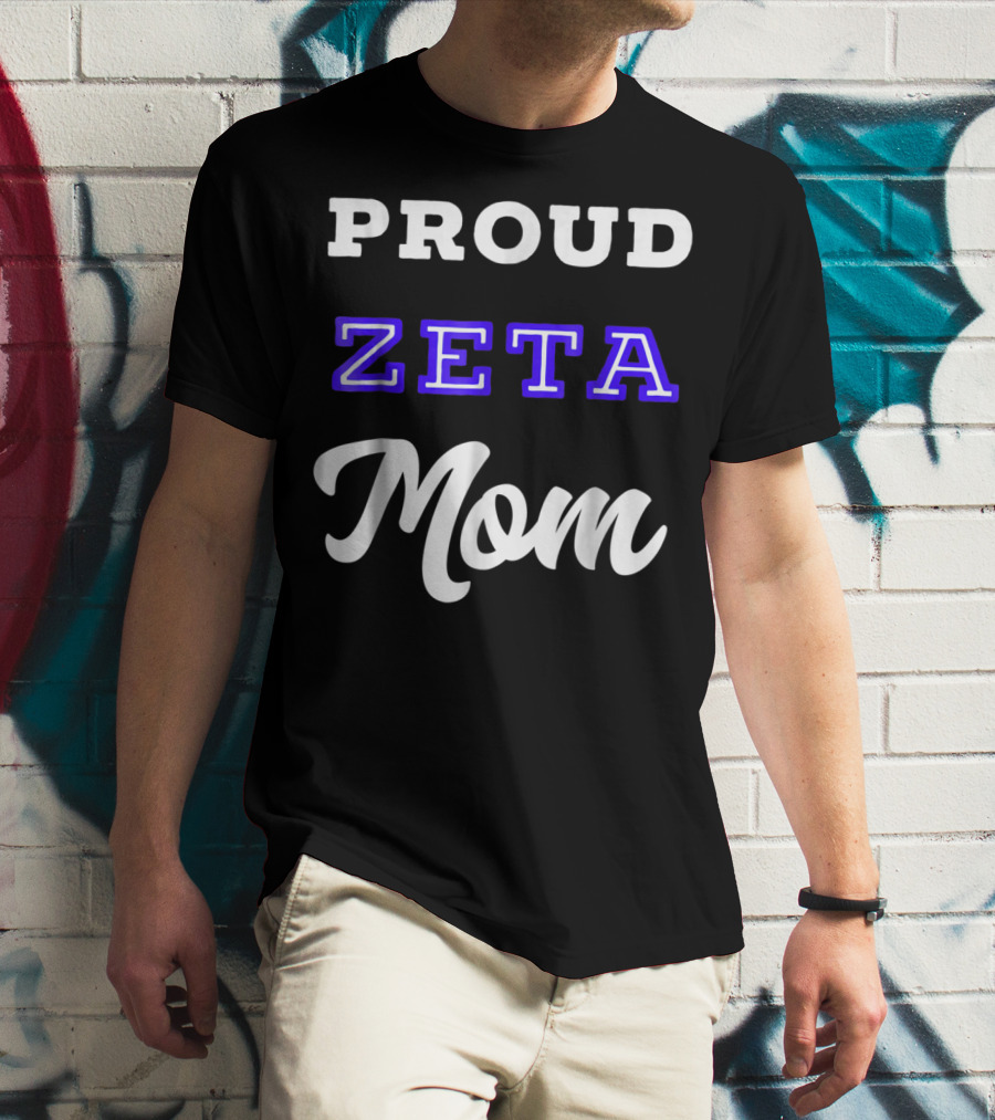 PROUD ZETA MOM 76 T-Shirt
