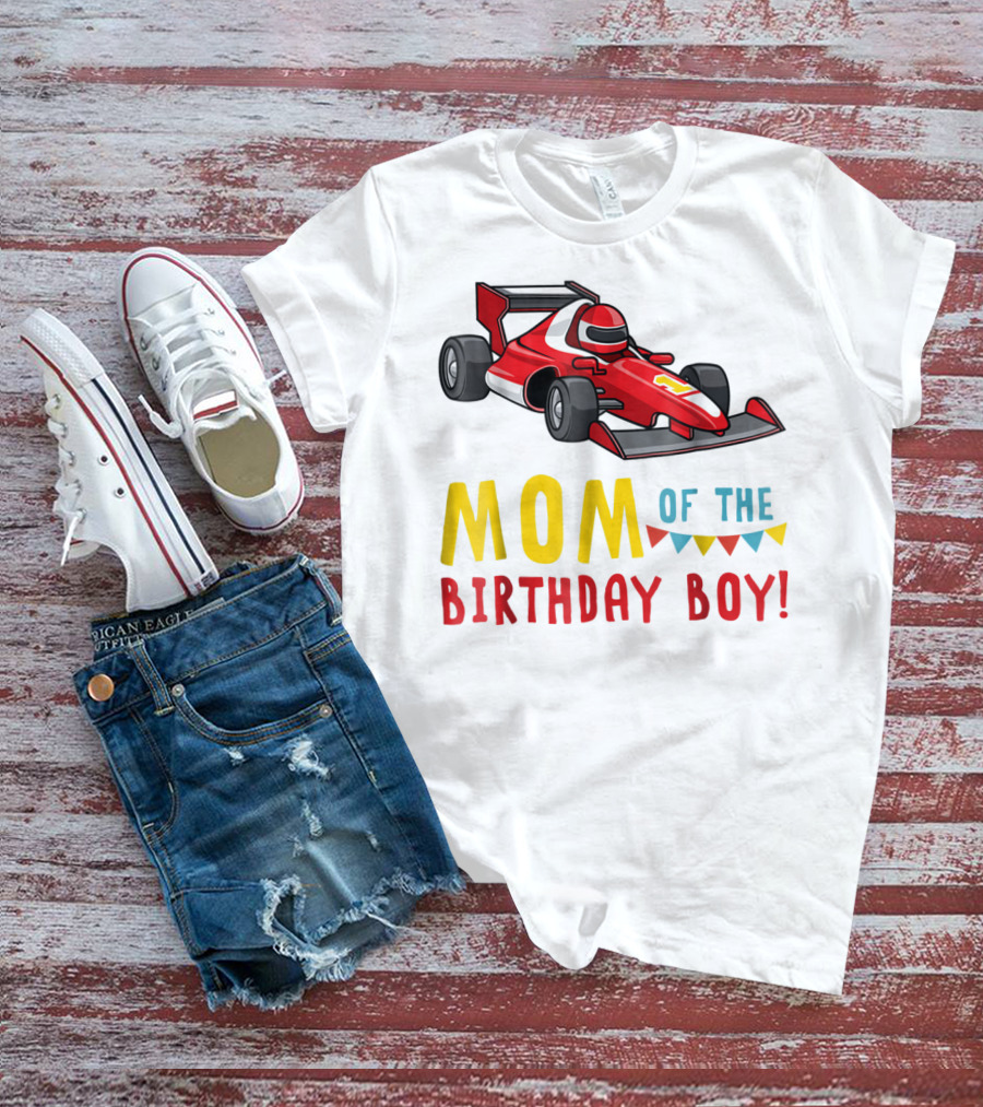 Mom Of The Birthday Boy Racer Car T-Shirt