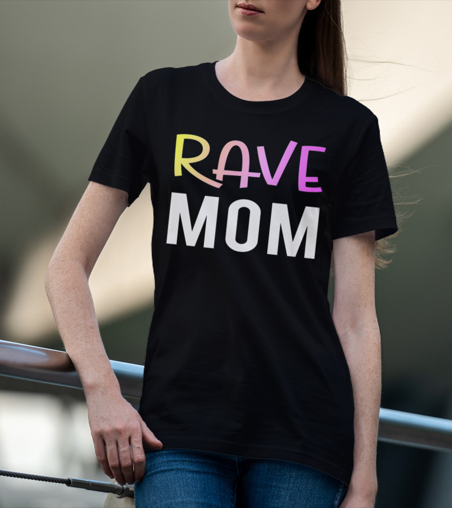 Rave Mom Funny Party Festival Premium Fitted T-Shirt