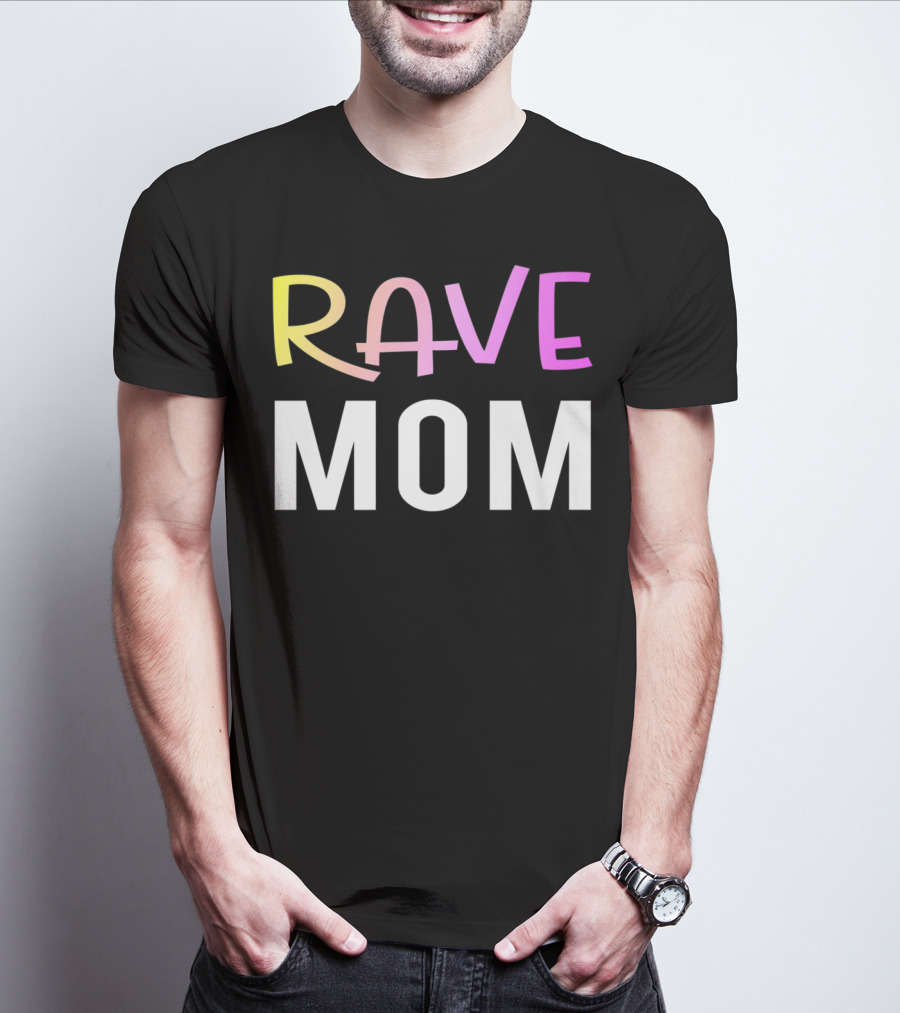 Rave Mom Funny Party Festival Premium Fitted T-Shirt