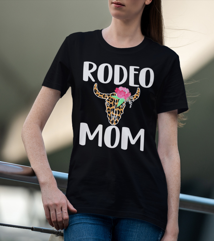 Rodeo Mom Leopard Bull Skull Floral Rodeo Mom T-Shirt
