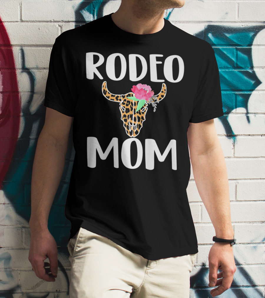 Rodeo Mom Leopard Bull Skull Floral Rodeo Mom T-Shirt