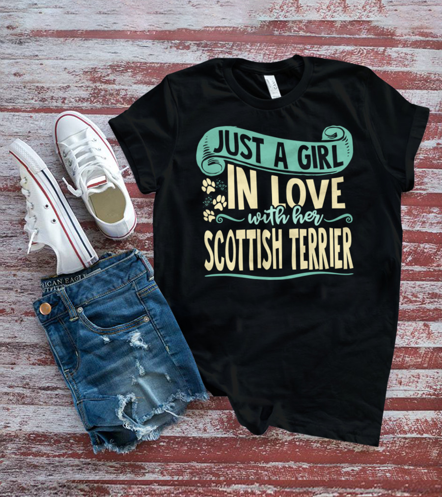 Just A Girl In Love With Her Scottish Terrier T-Shirt
