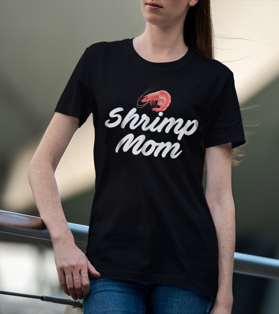 Shrimp Mom Fish Tank Aquatic Keeper Aquarist Shrimp Mom T-Shirt