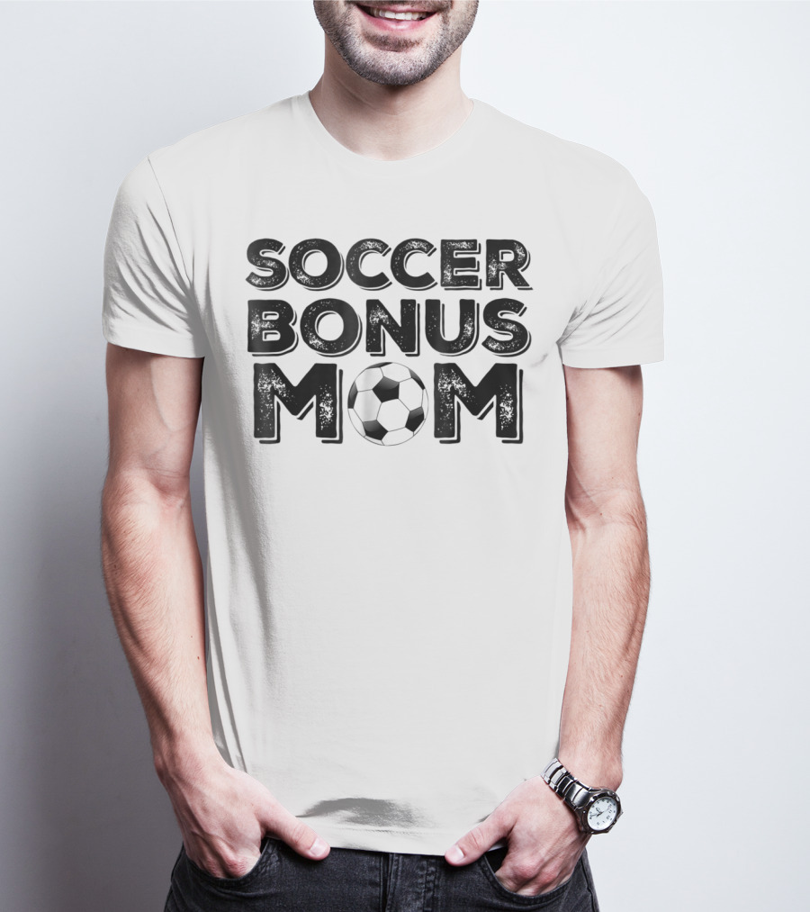 Soccer Bonus Mom T-Shirt