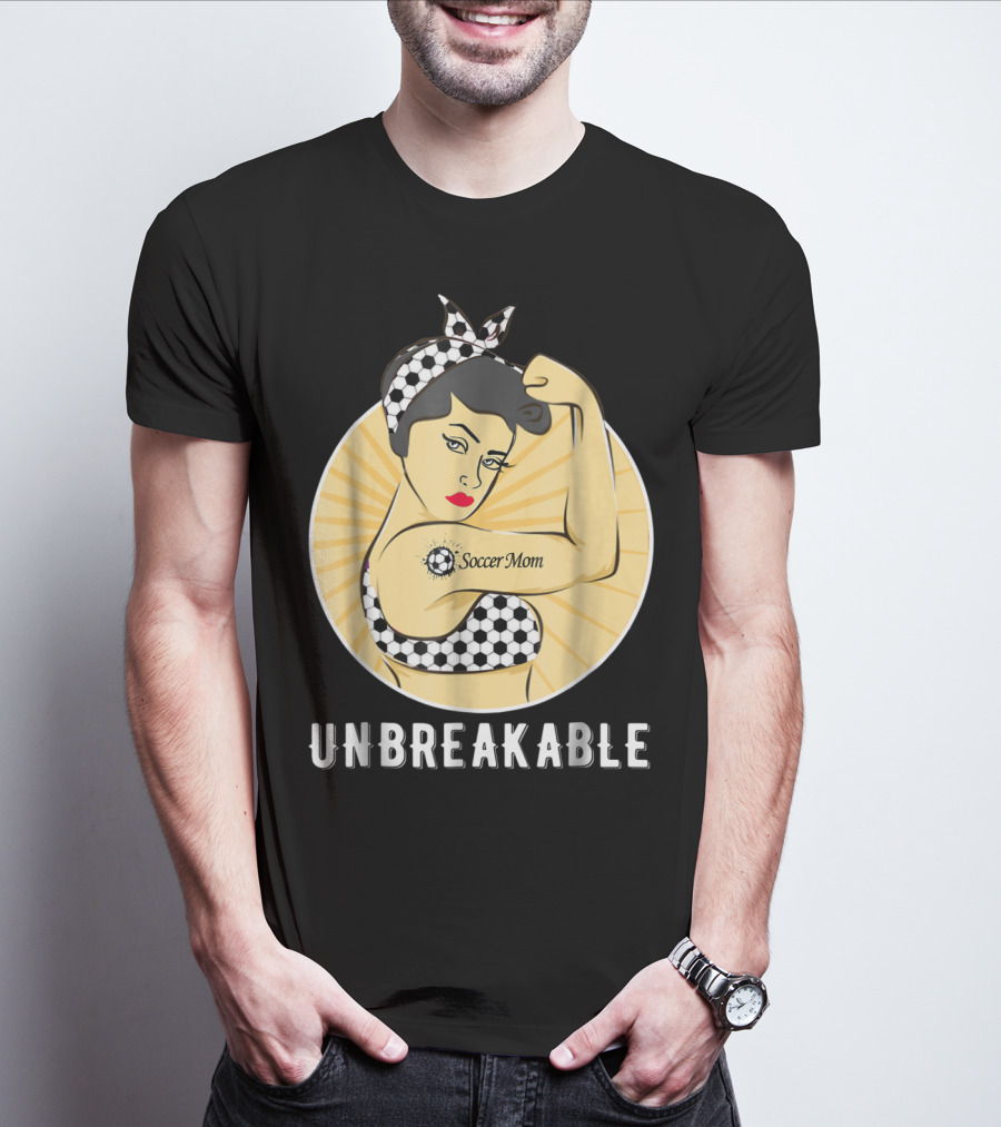 Unbreakable Soccer Mom Empowerment T-Shirt