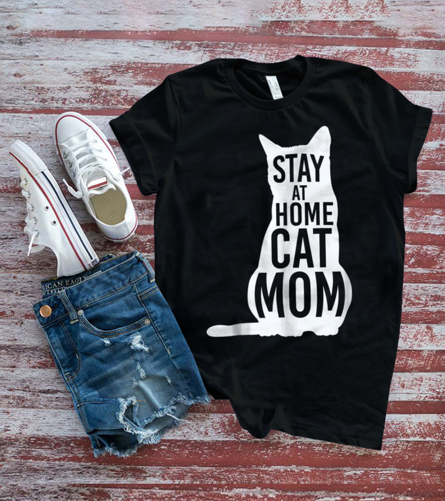 Stay At Home Cat Mom Silhouette For Cat Moms T-Shirt