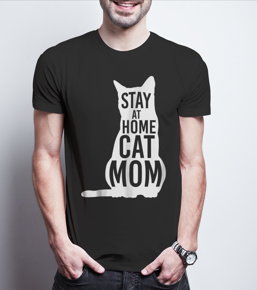 Stay At Home Cat Mom Silhouette For Cat Moms T-Shirt