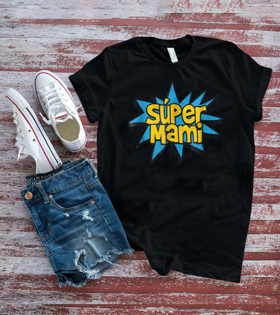 Súper Mami Spanish Mom Comic Book Superhero Graphic Burst T-Shirt