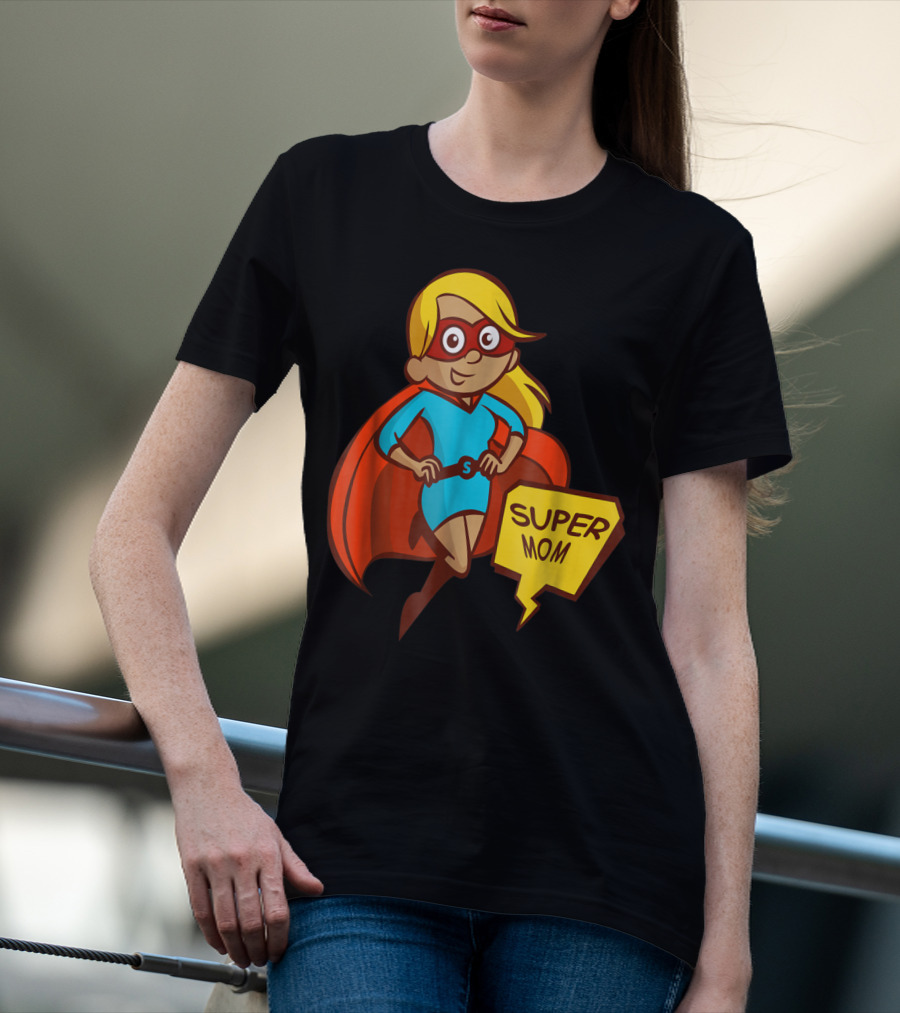 Super Mom T-Shirt