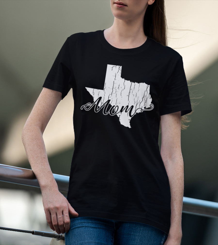 Mom State Texas Mothers58 T-Shirt