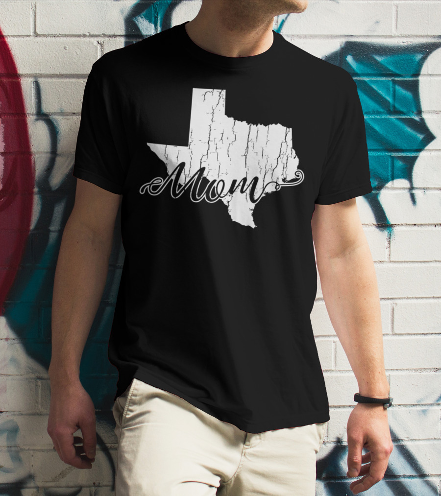 Mom State Texas Mothers58 T-Shirt