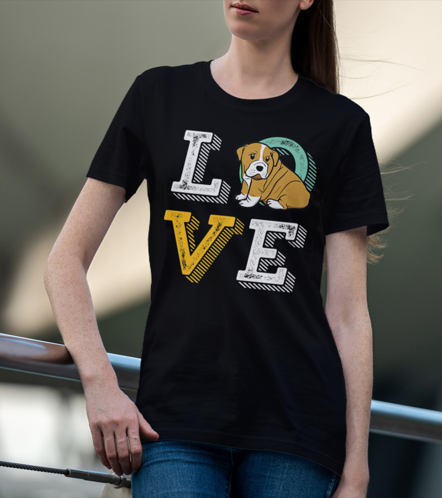 LOVE Bulldog Puppy For Dog Mom And Dad Pet Owner T-Shirt