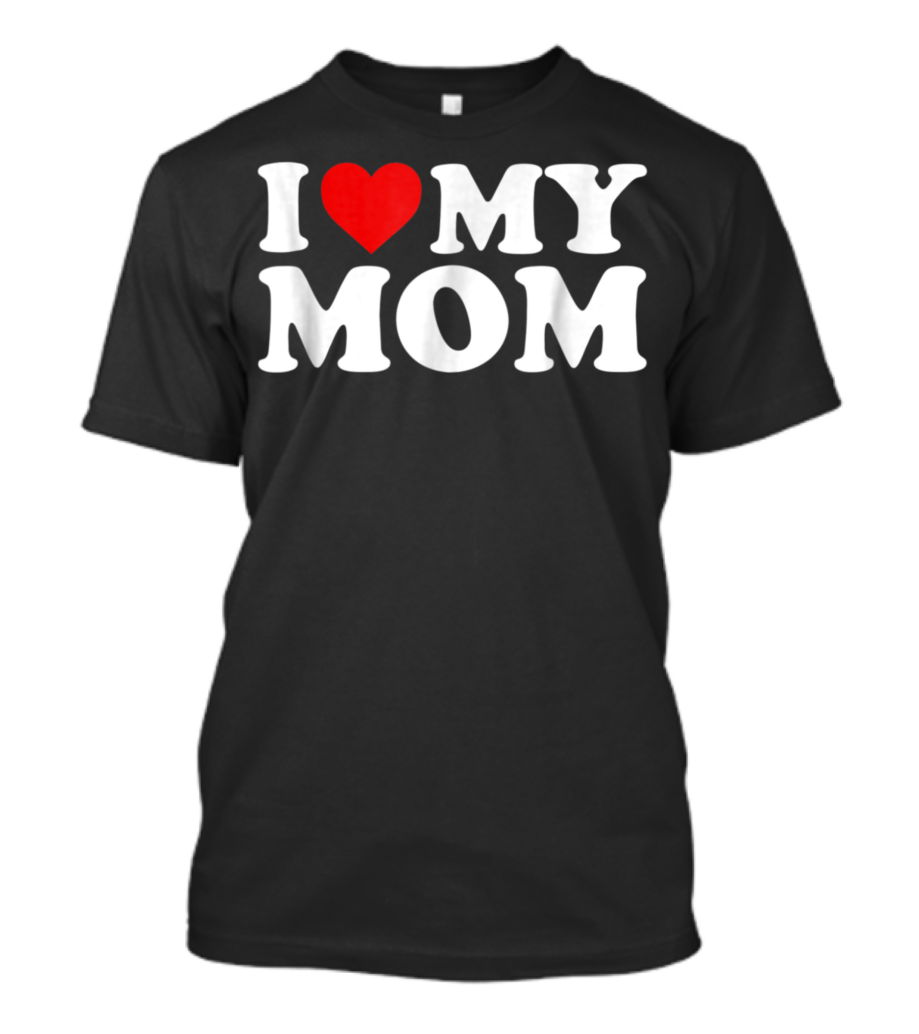 I Heart My Mom With Heart88 T-Shirt
