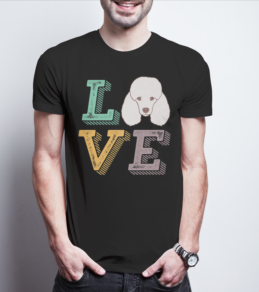 I Love Poodle Puppy Mom Cute Love Poodle T-Shirt