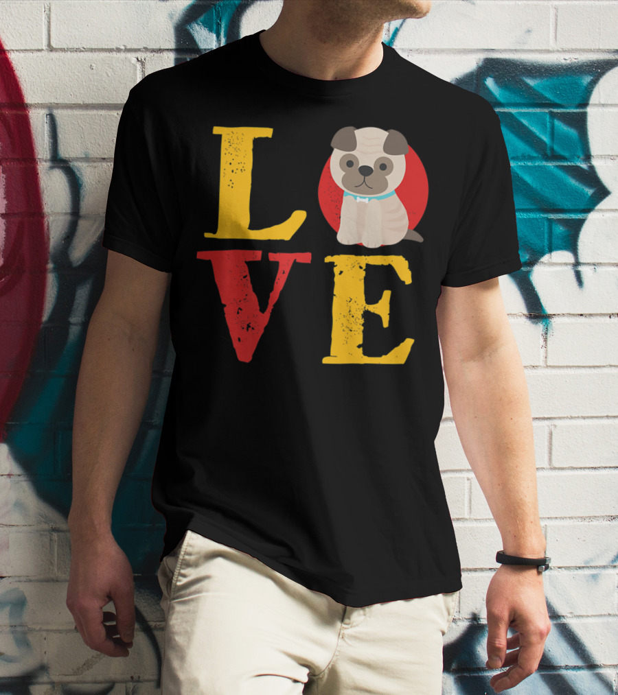 Love Pug Dog Animal Lover Puppies Mom And Dad19 T-Shirt
