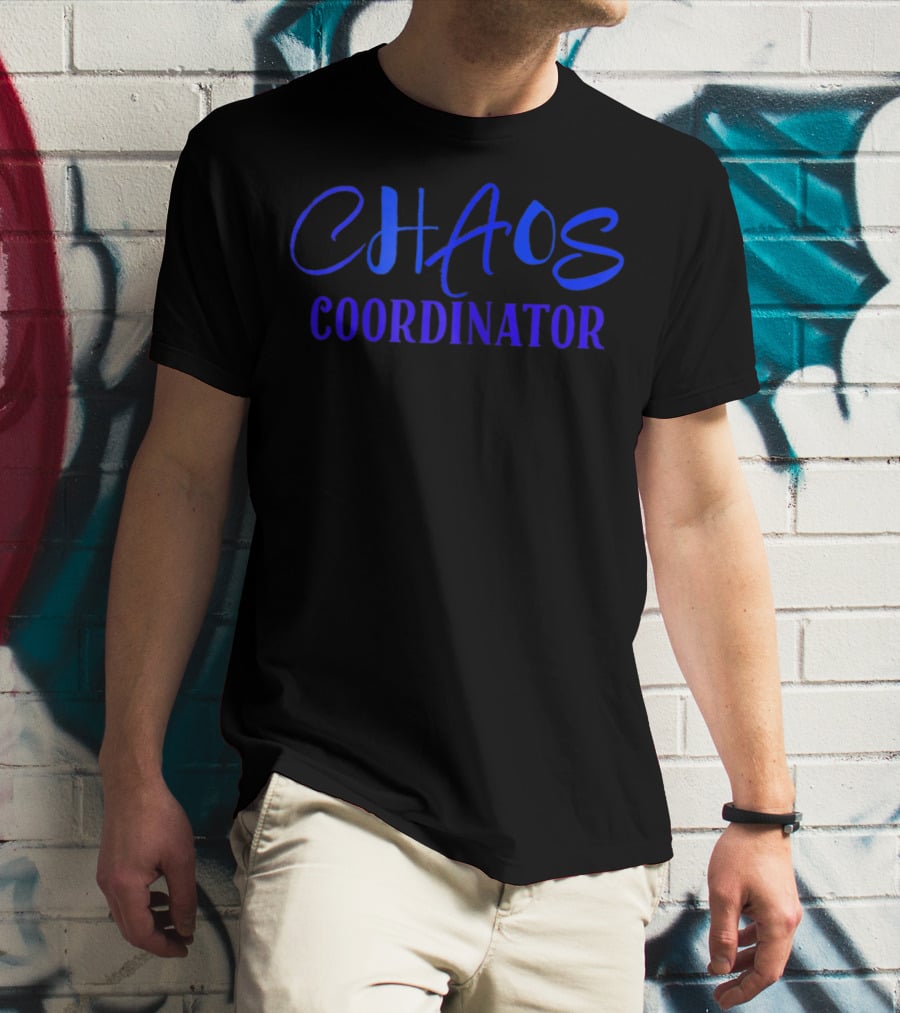 Chaos Coordinator Adult Funny Mom Life T-Shirt
