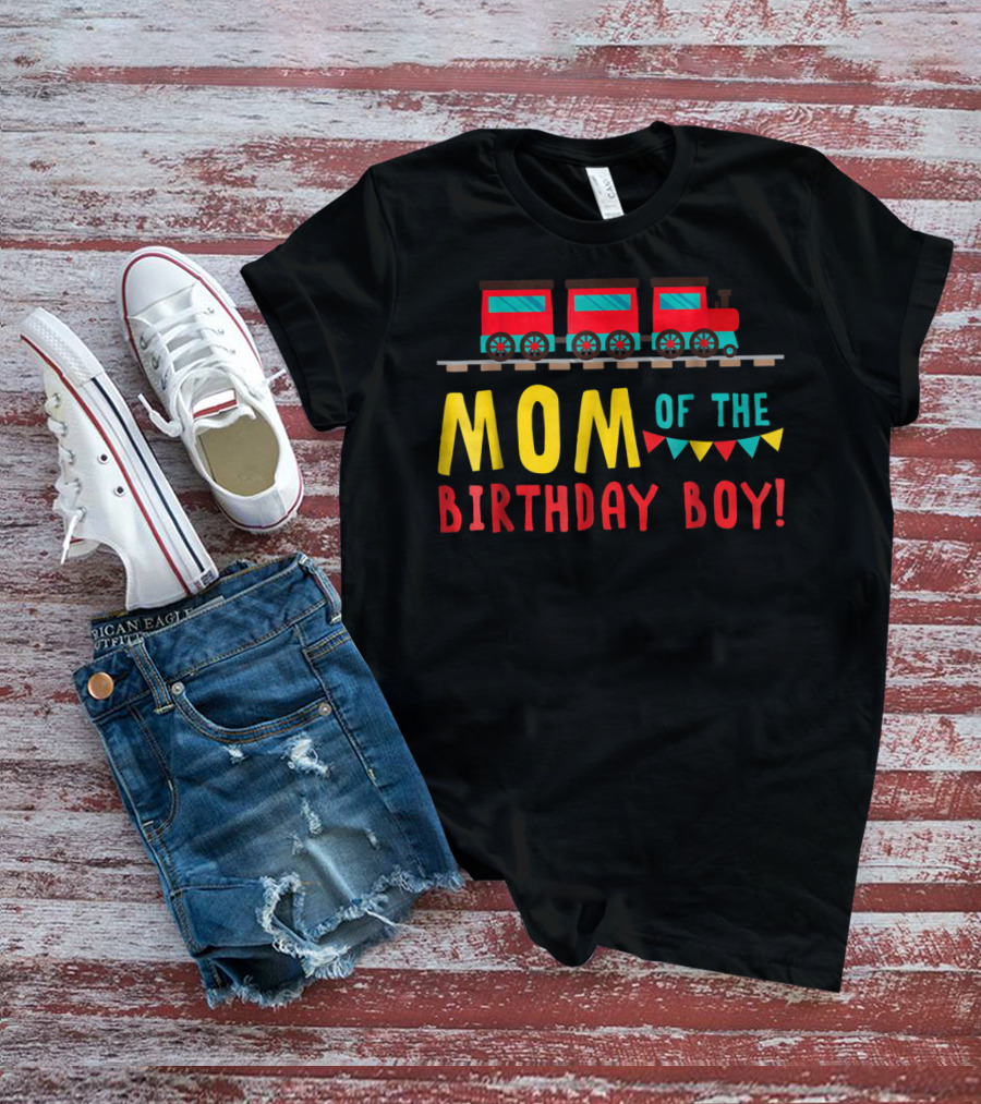 Mom Of The Birthday Boy Train T-Shirt