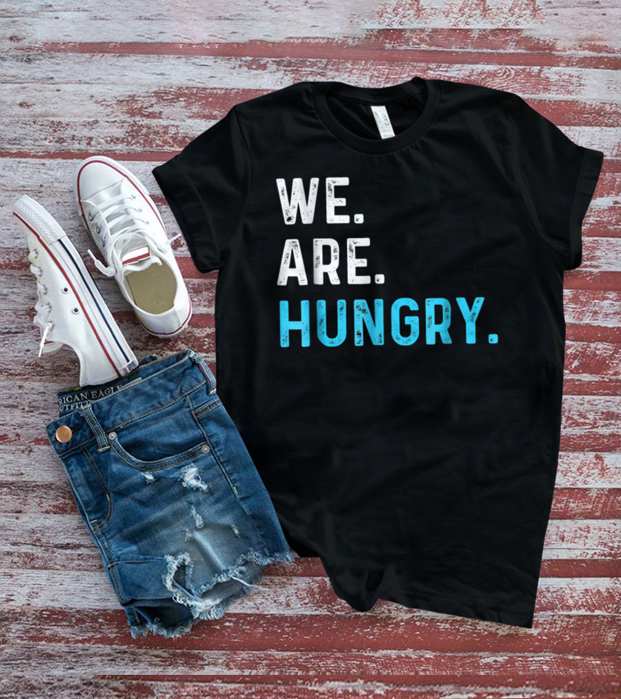We Are Hungry Pregnant Mom Funny Parent T-Shirt