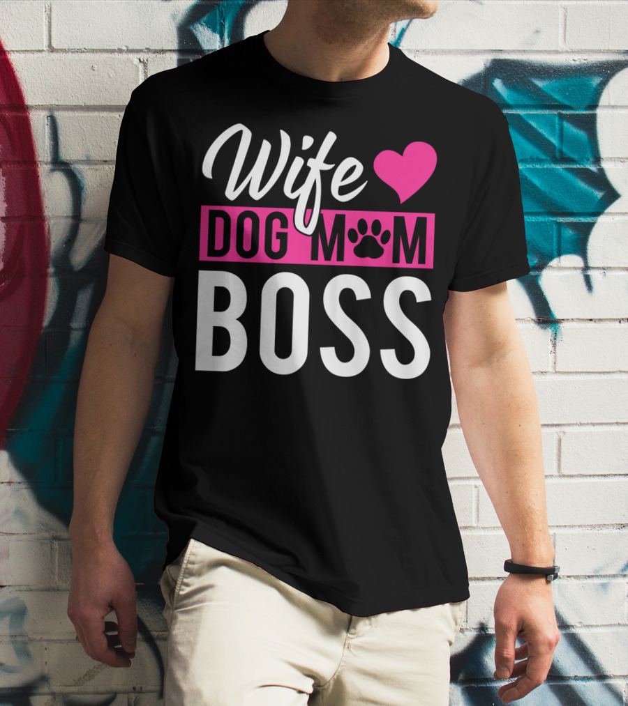 Wife Dog Mom Boss With Heart And Paw Prints T-Shirt
