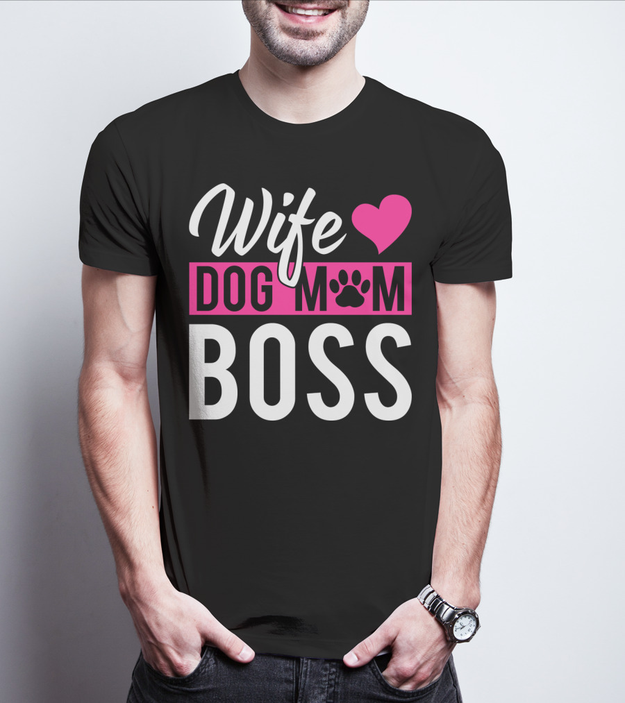 Wife Dog Mom Boss With Heart And Paw Prints T-Shirt