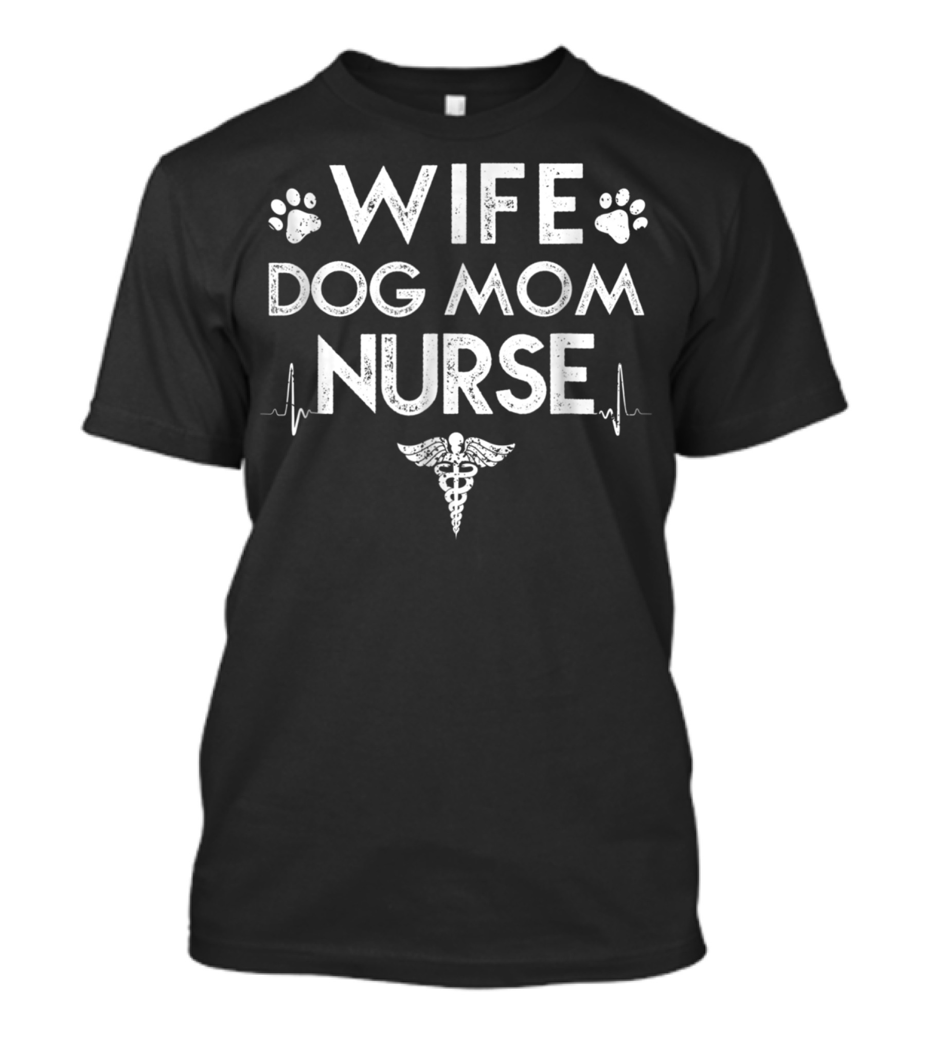 Wife Dog Mom Nurse Dog Lover For Nurses With Paw Prints And Caduceus T-Shirt