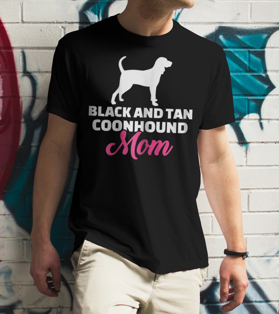 Black And Tan Coonhound Mom T-Shirt