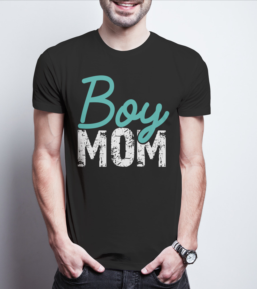 Boy Mom Mother Of Boy Gift For Womens Mom Of Boy T-Shirt