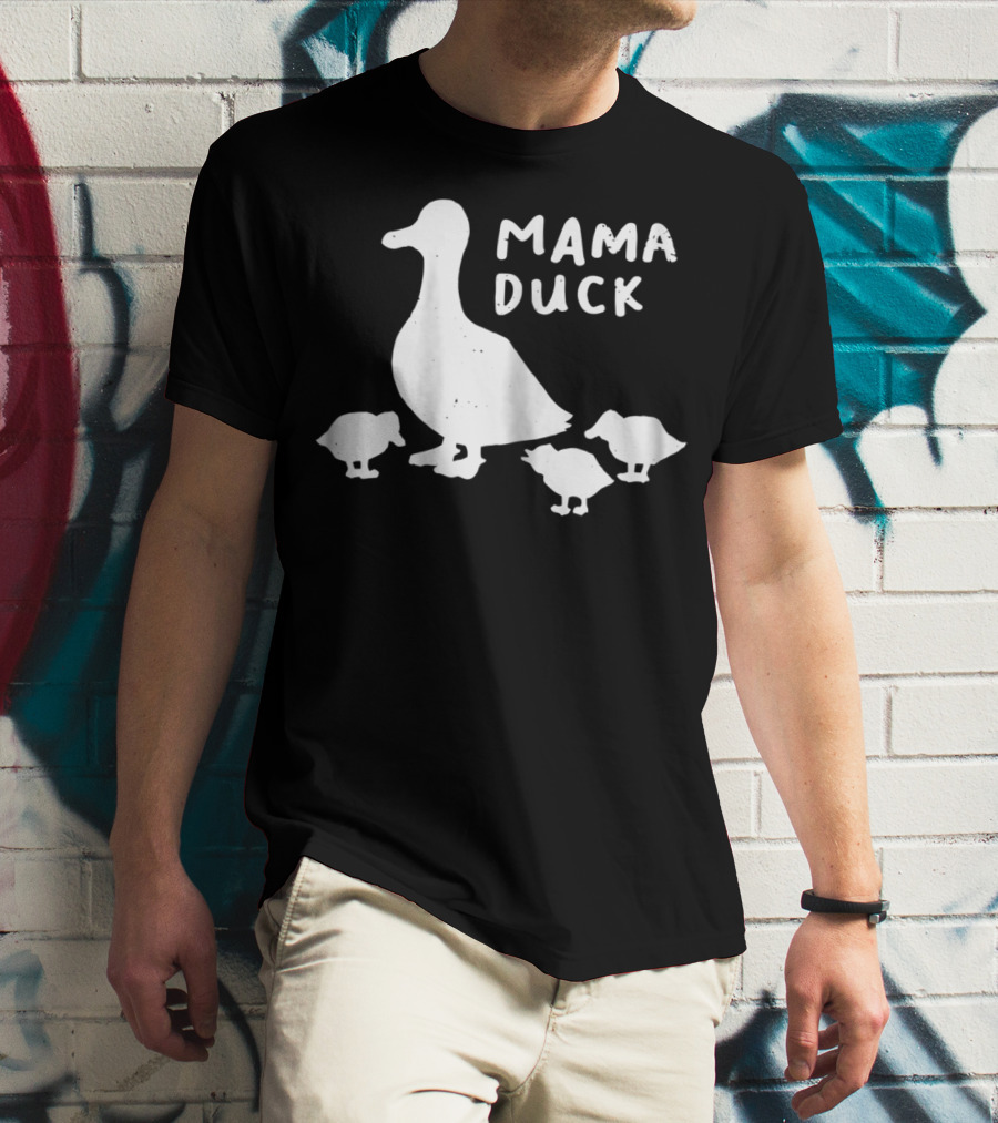 Mama Duck And Duckling Babies Funny Mother Of 361 T-Shirt
