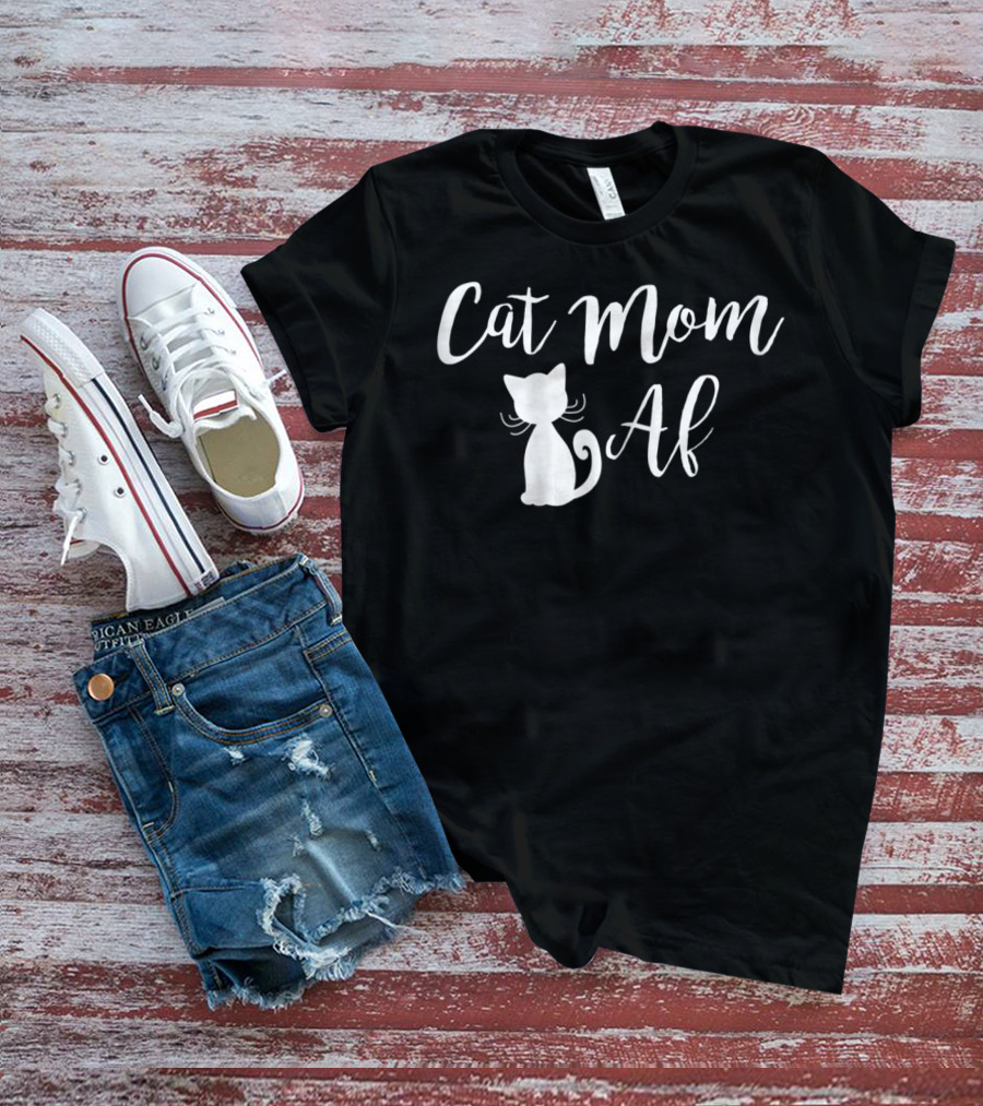 Cat Mom Af Funny3 White Cat T-Shirt